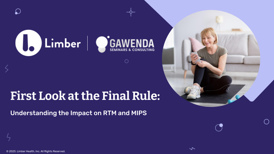Webinar First Look at the 2024 CMS Final Rule's Impact on RTM and MIPS
